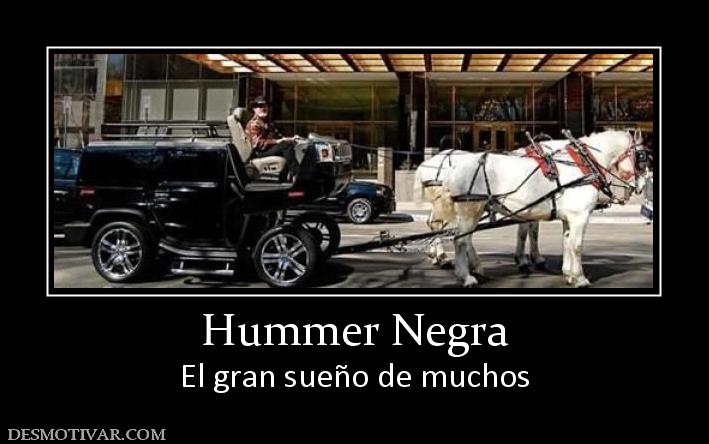 Hummer Negra El gran sueño de muchos