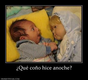 ¿Qué coño hice anoche?