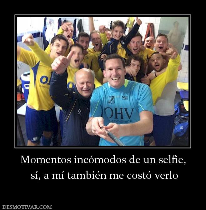 Momentos incómodos de un selfie,  sí, a mí también me costó verlo