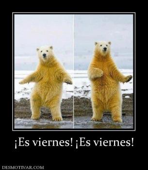 ¡Es viernes! ¡Es viernes!