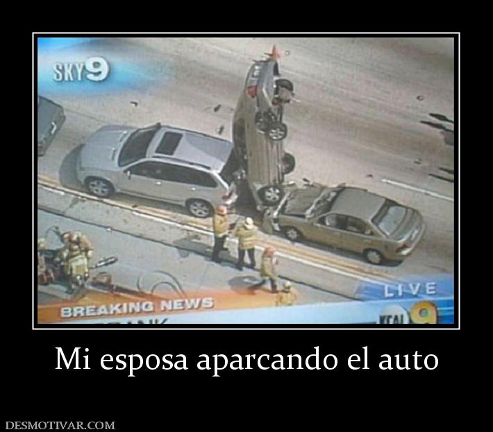 Mi esposa aparcando el auto