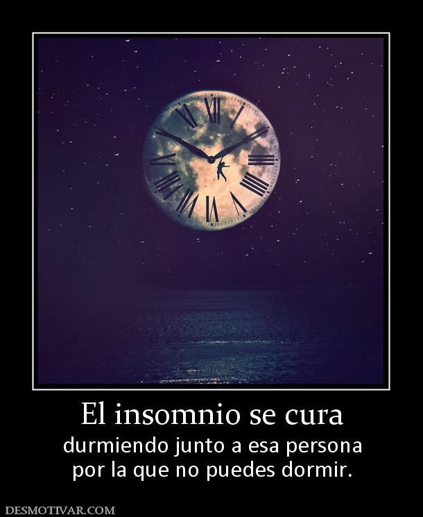 El insomnio se cura durmiendo junto a esa persona por la que no puedes dormir.