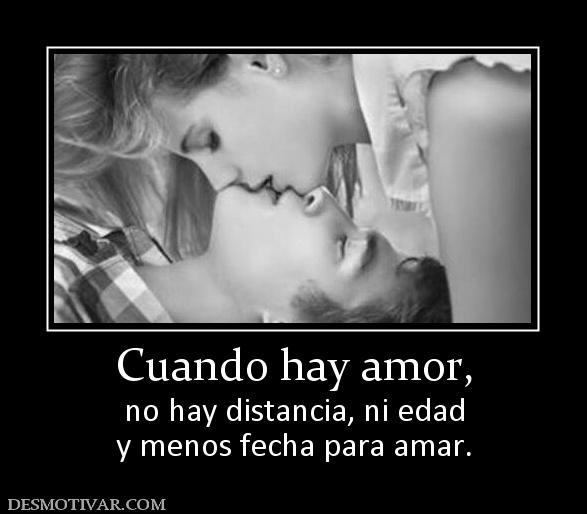 Cuando hay amor, no hay distancia, ni edad y menos fecha para amar.