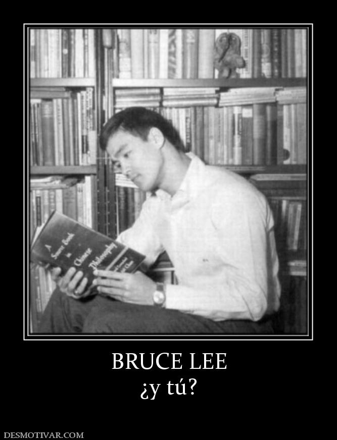 BRUCE LEE ¿y tú?