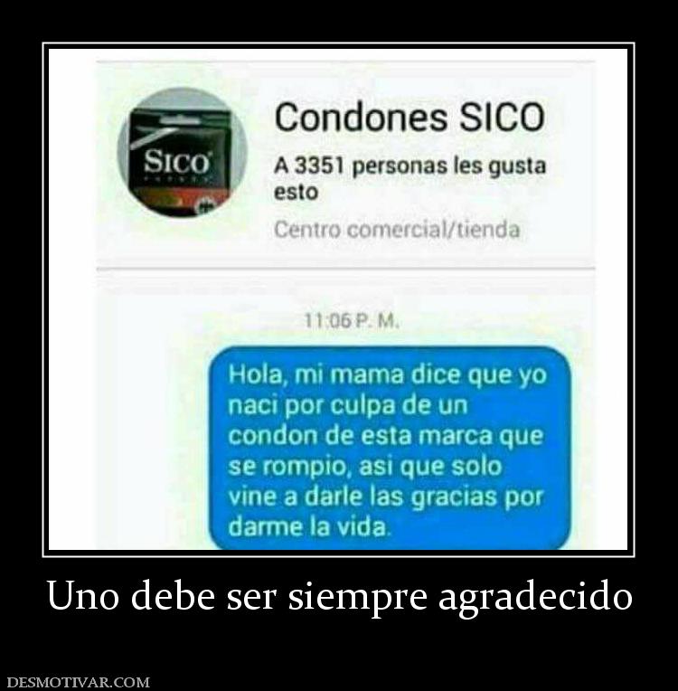 Uno debe ser siempre agradecido