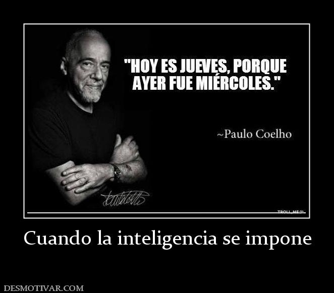 Cuando la inteligencia se impone