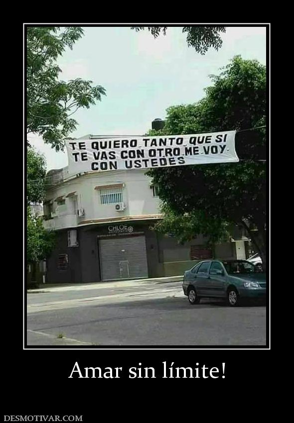 Amar sin límite!