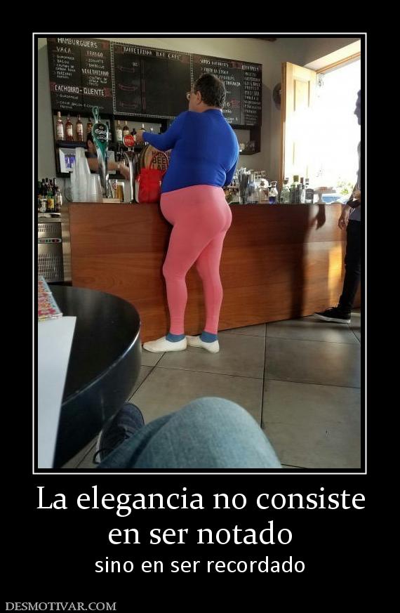 La elegancia no consiste en ser notado sino en ser recordado