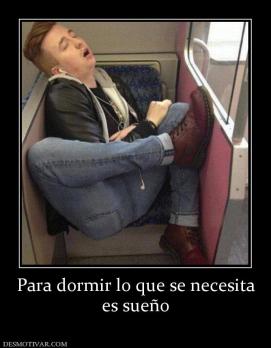 Para dormir lo que se necesita es sueño