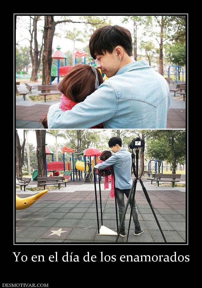 Yo en el día de los enamorados