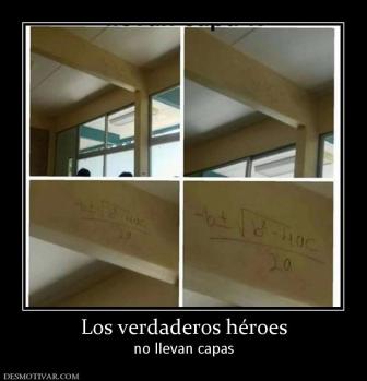 Los verdaderos héroes no llevan capas