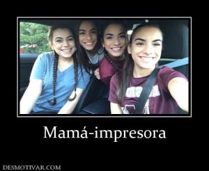 Mamá-impresora
