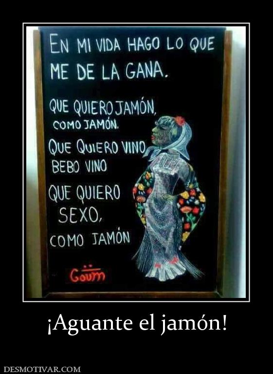 ¡Aguante el jamón!