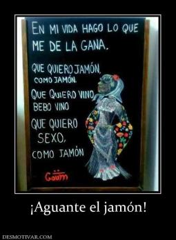 ¡Aguante el jamón!
