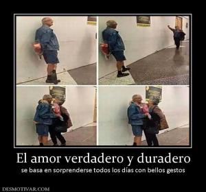El amor verdadero y duradero se basa en sorprenderse todos los días con bellos gesto
