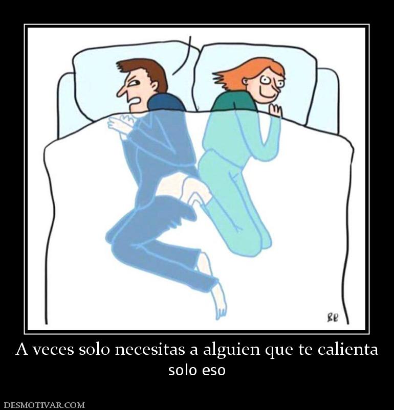 A veces solo necesitas a alguien que t solo eso