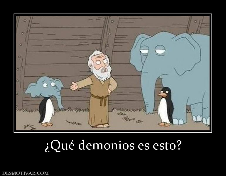 ¿Qué demonios es esto?
