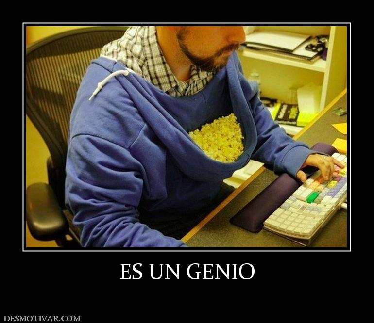 ES UN GENIO