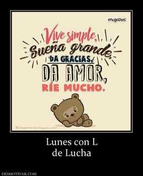 Lunes con L de Lucha