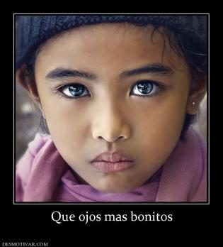 Que ojos mas bonitos