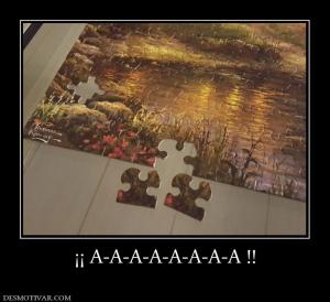¡¡ A-A-A-A-A-A-A-A !!