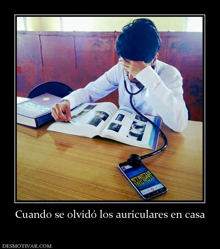 Cuando se olvidó los auriculares en ca