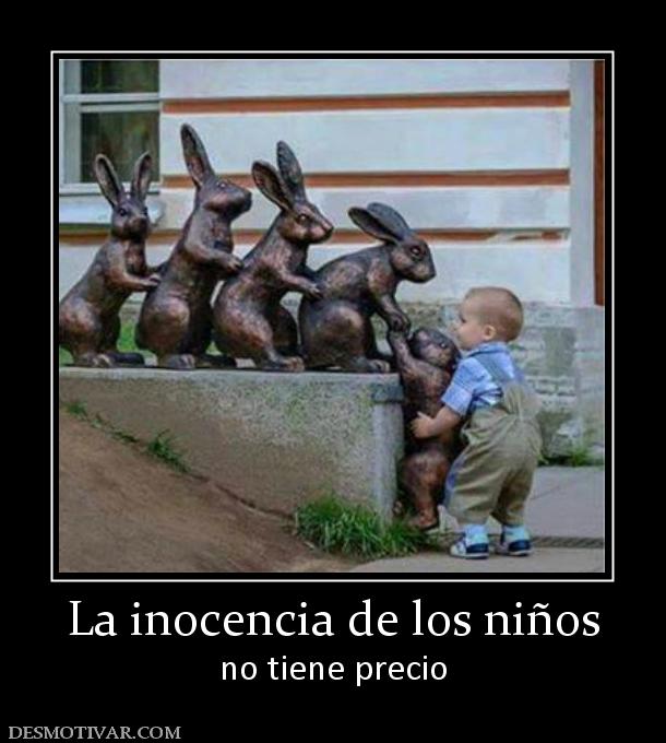 La inocencia de los niños no tiene precio
