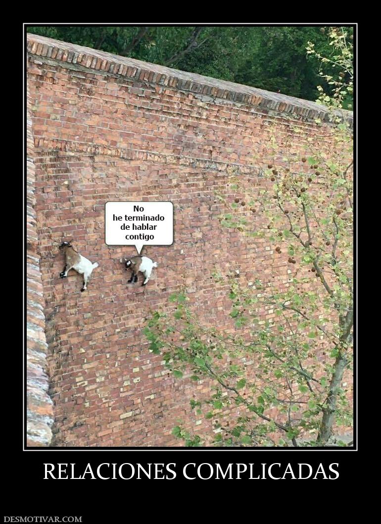 RELACIONES COMPLICADAS