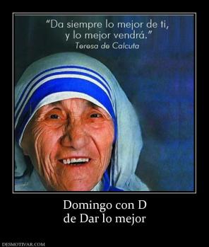 Domingo con D de Dar lo mejor