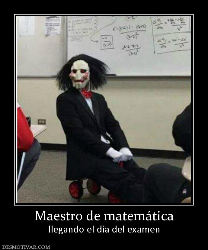Maestro de matemática llegando el día del examen