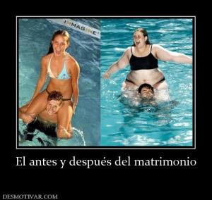 El antes y después del matrimonio