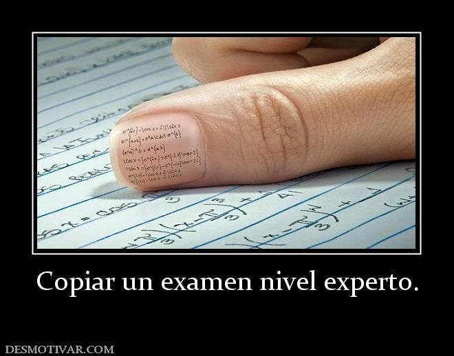 Copiar un examen nivel experto.