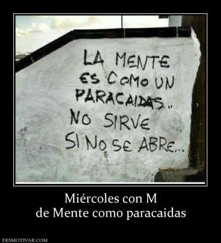 Miércoles con M de Mente como paracaidas