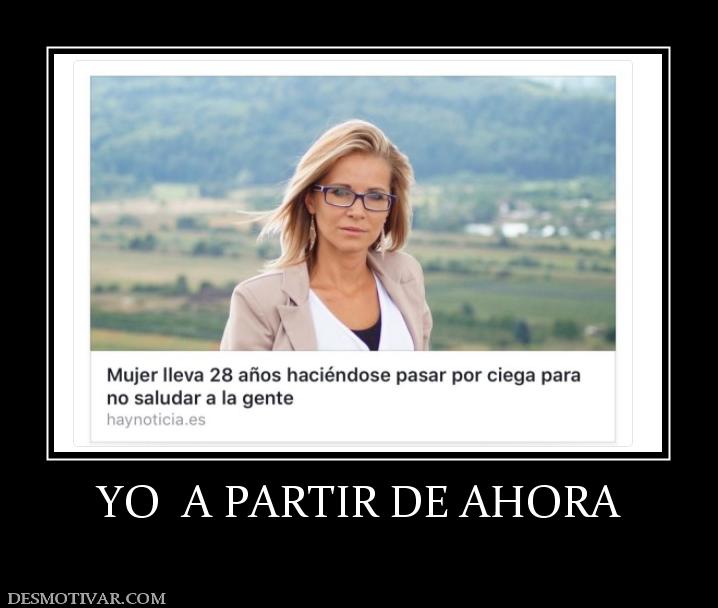 YO  A PARTIR DE AHORA