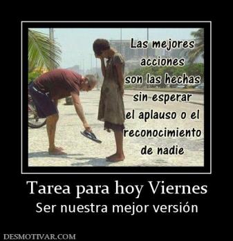 Tarea para hoy Viernes Ser nuestra mejor versión