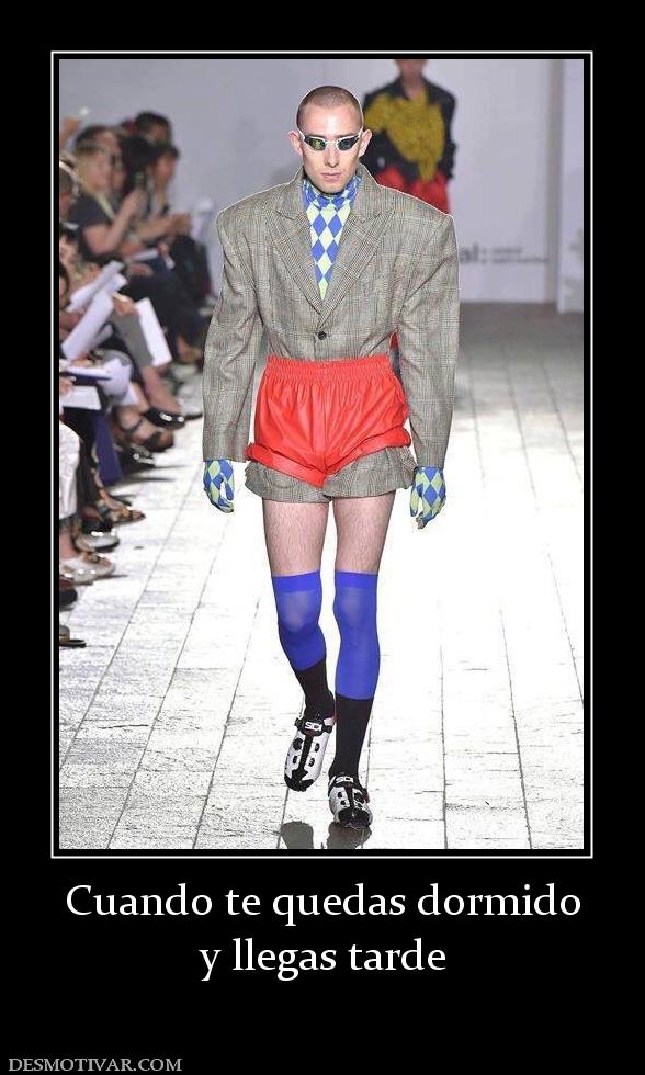 Cuando te quedas dormido y llegas tarde