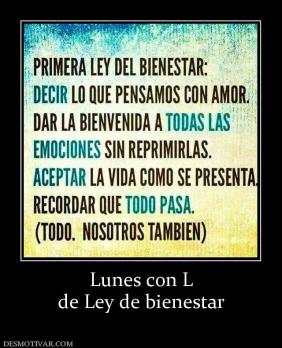 Lunes con L de Ley de bienestar