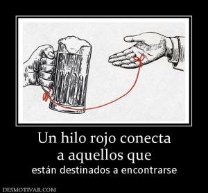Un hilo rojo conecta a aquellos que  están destinados a encontrarse