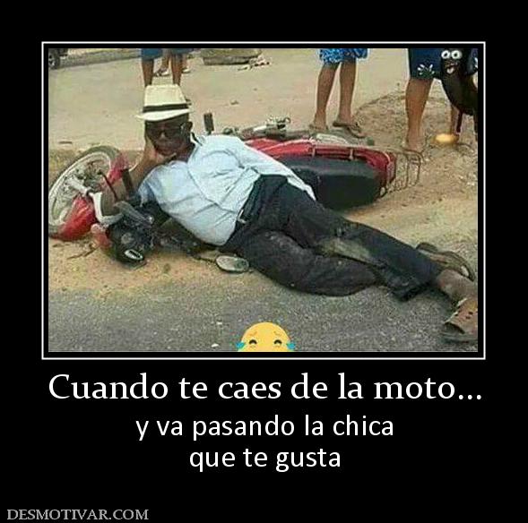 Cuando te caes de la moto... y va pasando la chica que te gusta
