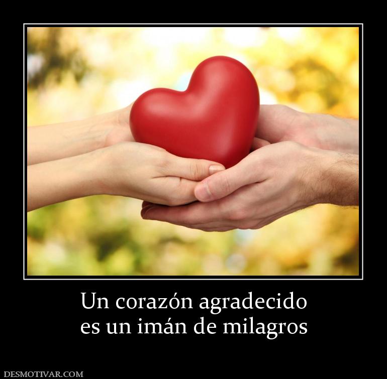 Un corazón agradecido es un imán de milagros
