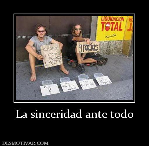 La sinceridad ante todo