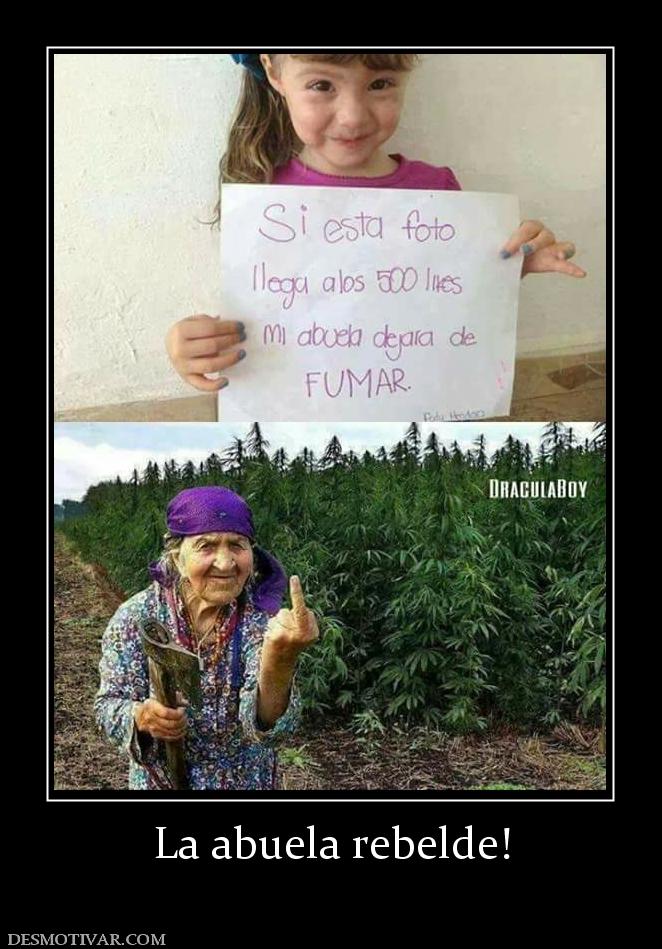 La abuela rebelde!