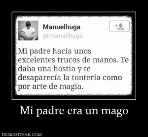 Mi padre era un mago