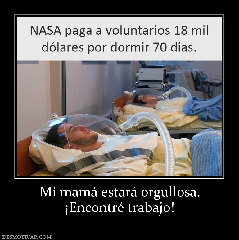 Mi mamá estará orgullosa. ¡Encontré trabajo!