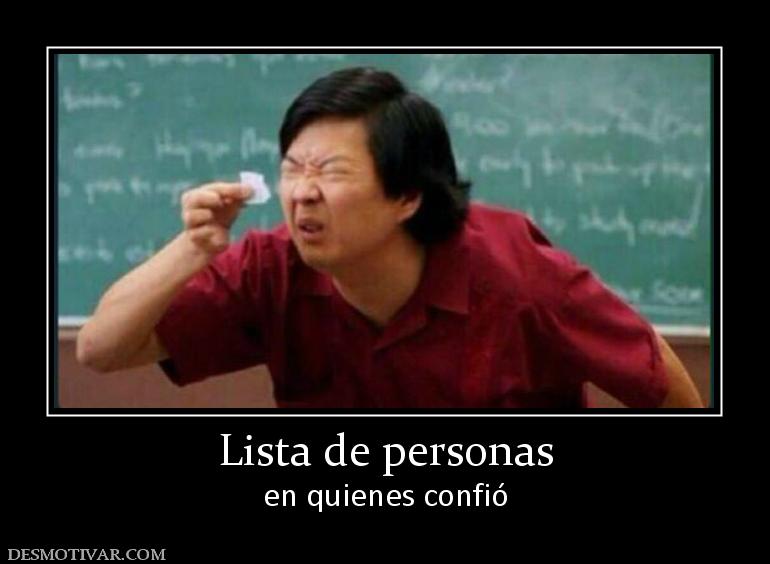 Lista de personas en quienes confió
