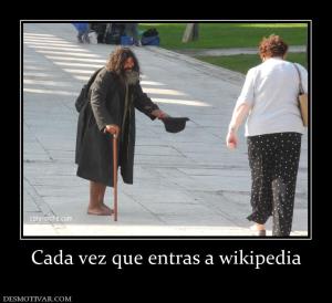Cada vez que entras a wikipedia