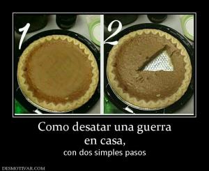 Como desatar una guerra en casa, con dos simples pasos