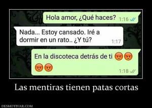 Las mentiras tienen patas cortas