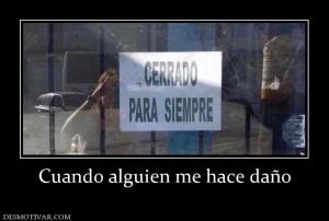 Cuando alguien me hace daño