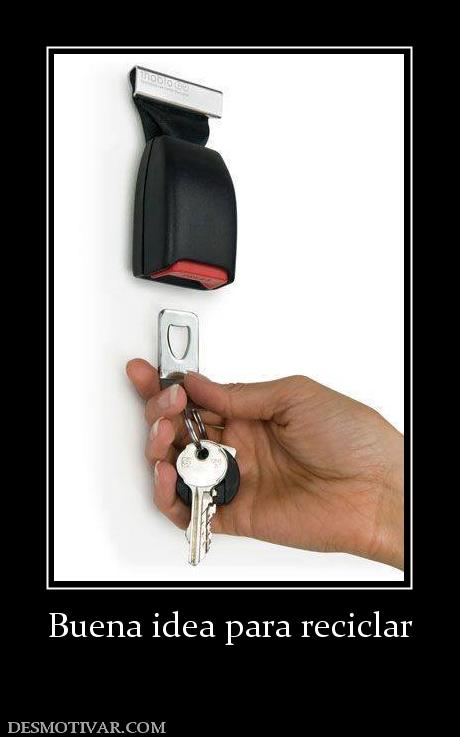 Buena idea para reciclar